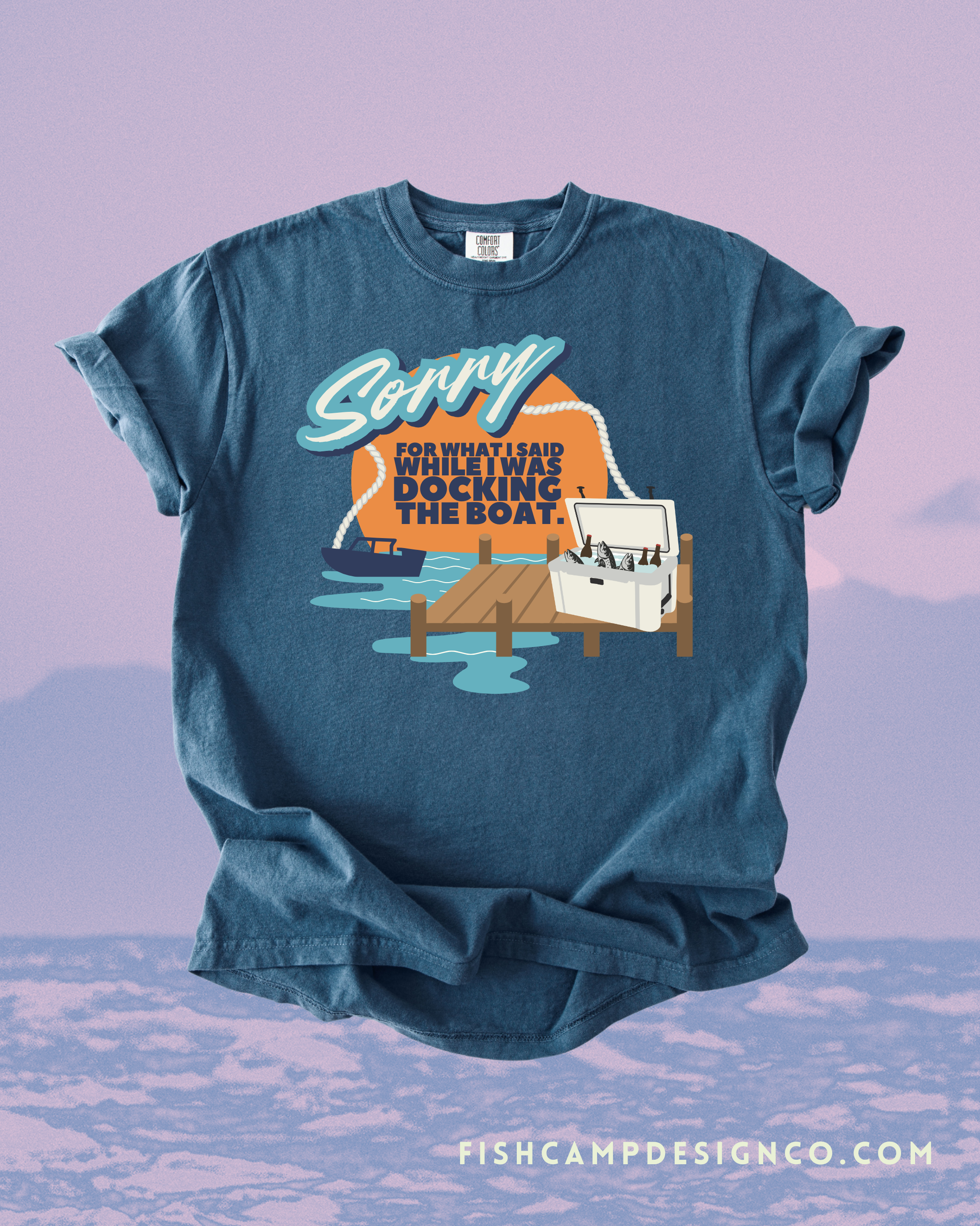 Sorry for What I Said While Docking the Boat – Funny Boating Shirt Lake Life Tee | Unisex Comfort Colors Short-Sleeved Tee