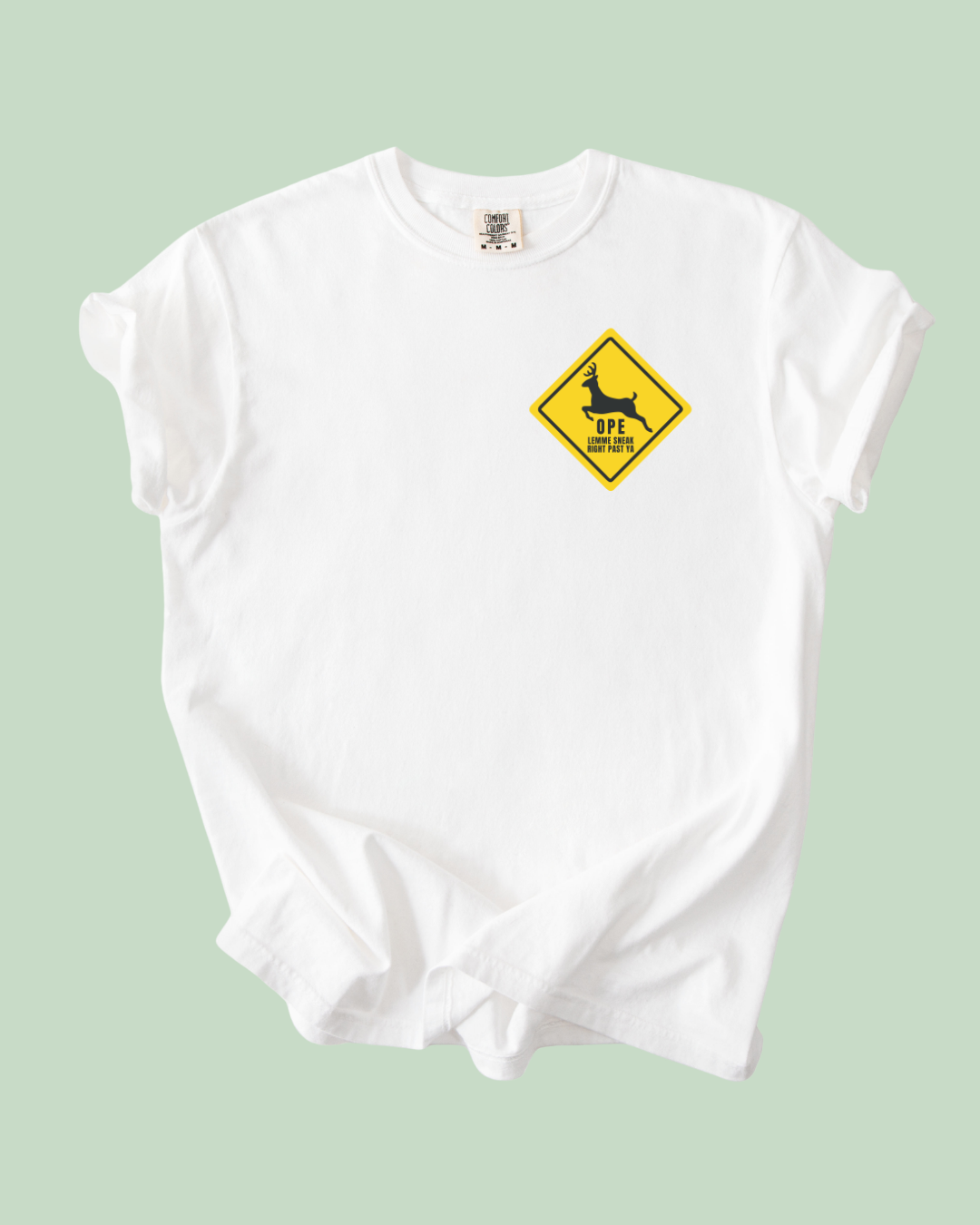 Michigan Ope Deer "Lemme Sneak Right Past Ya" - Unisex Comfort Colors Short-Sleeved Tee