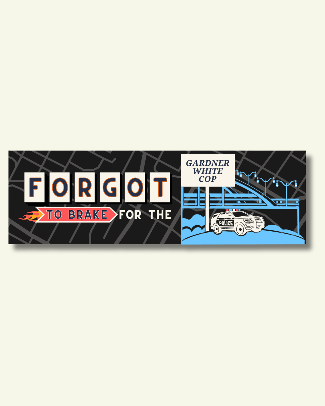 Gardner White Cop | Telegraph, Taylor Michigan | Bumper Sticker