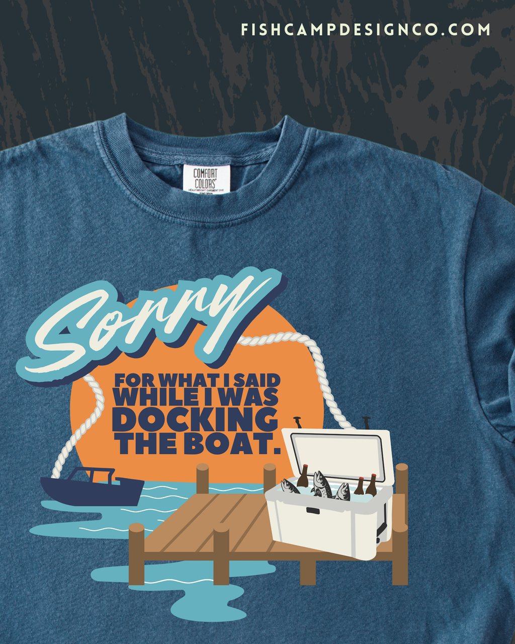 Sorry for What I Said While Docking the Boat – Funny Boating Shirt Lake Life Tee | Unisex Comfort Colors Short-Sleeved Tee