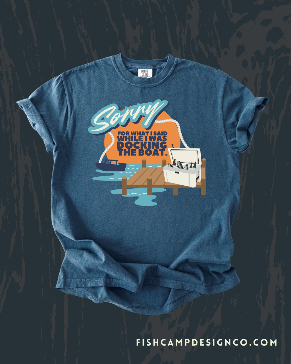 Sorry for What I Said While Docking the Boat – Funny Boating Shirt Lake Life Tee | Unisex Comfort Colors Short-Sleeved Tee