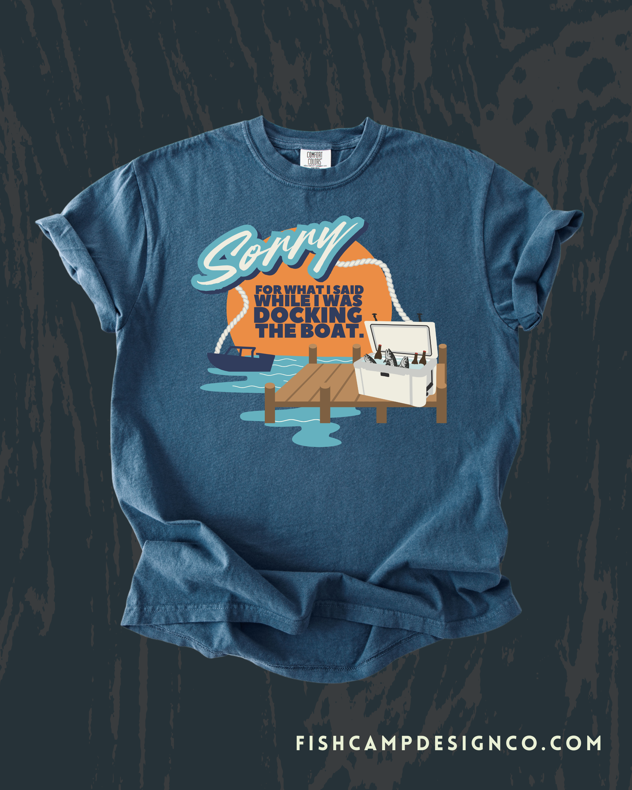 Sorry for What I Said While Docking the Boat – Funny Boating Shirt Lake Life Tee | Unisex Comfort Colors Short-Sleeved Tee